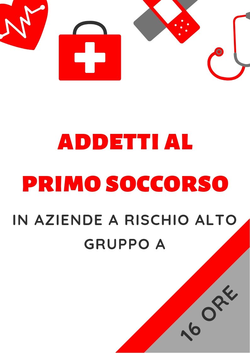 Sicurezza nei luoghi di lavoro- Addetti al Primo Soccorso Aziende a rischio alto