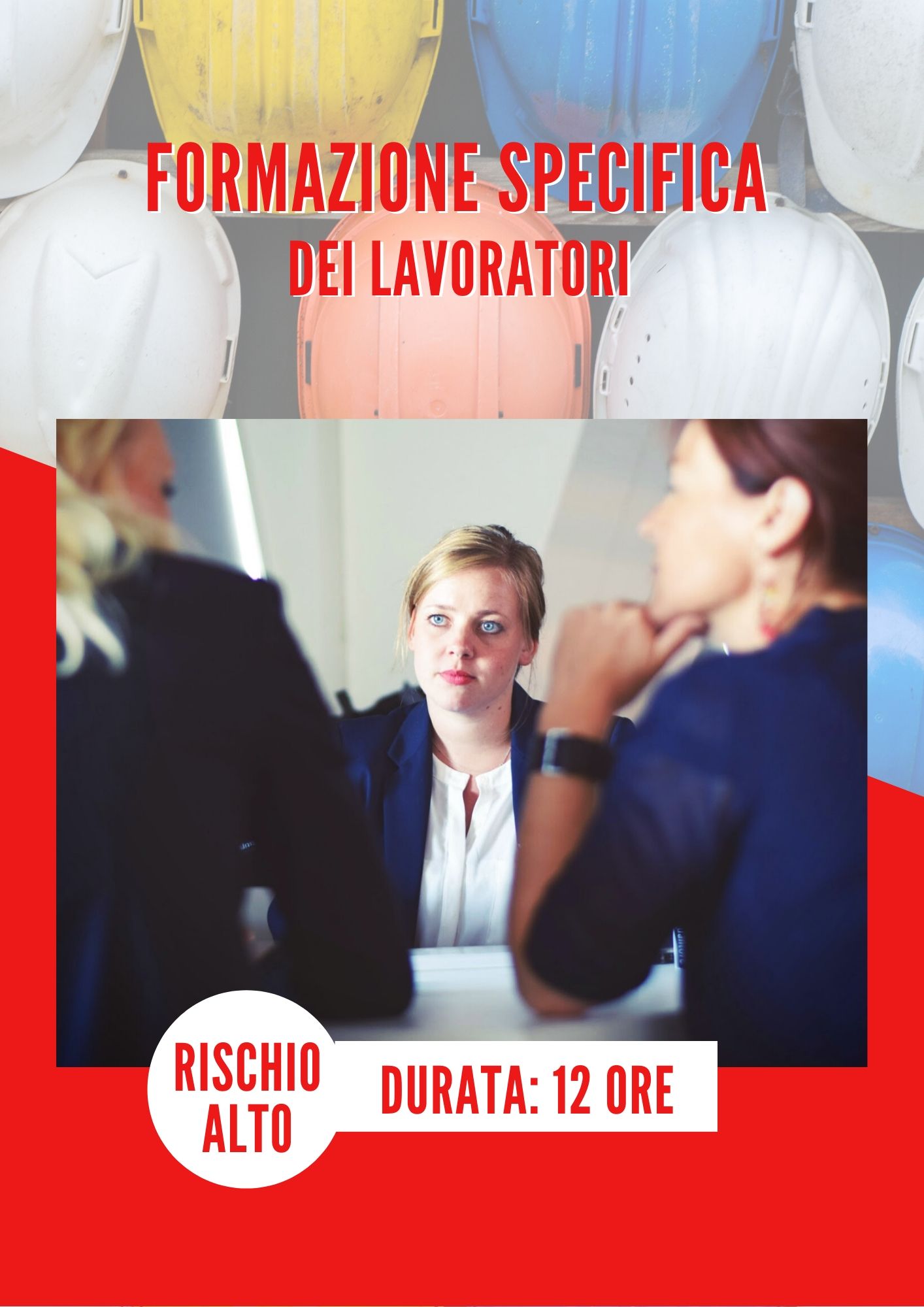 Sicurezza sul lavoro – Formazione specifica dei lavoratori – Rischio Alto